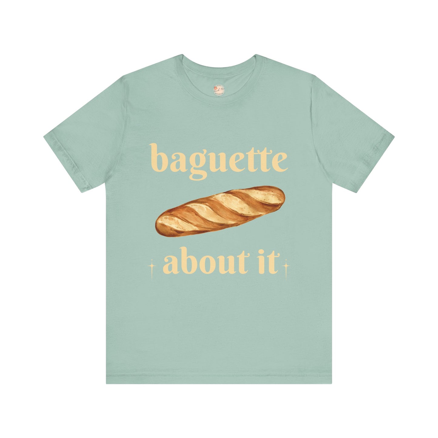 Baguette About It Tee