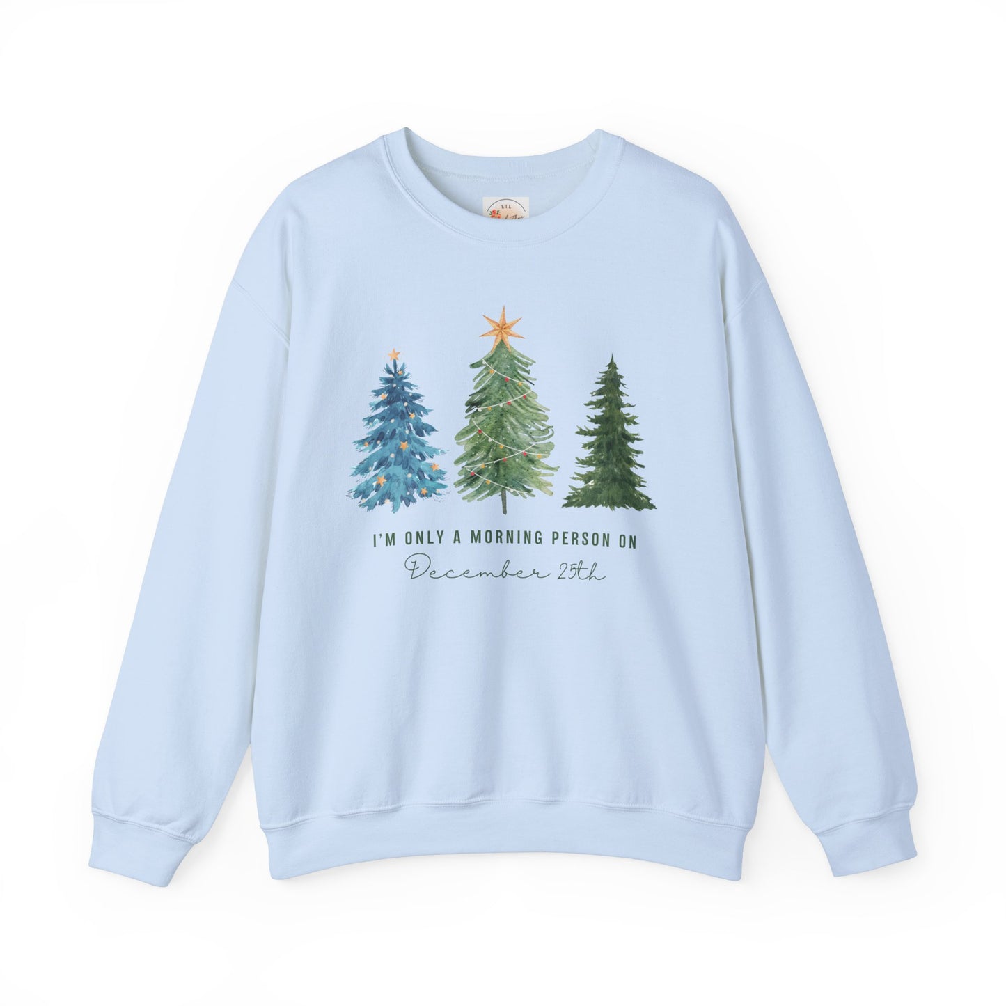 Morning Person...Xmas Only Sweatshirt