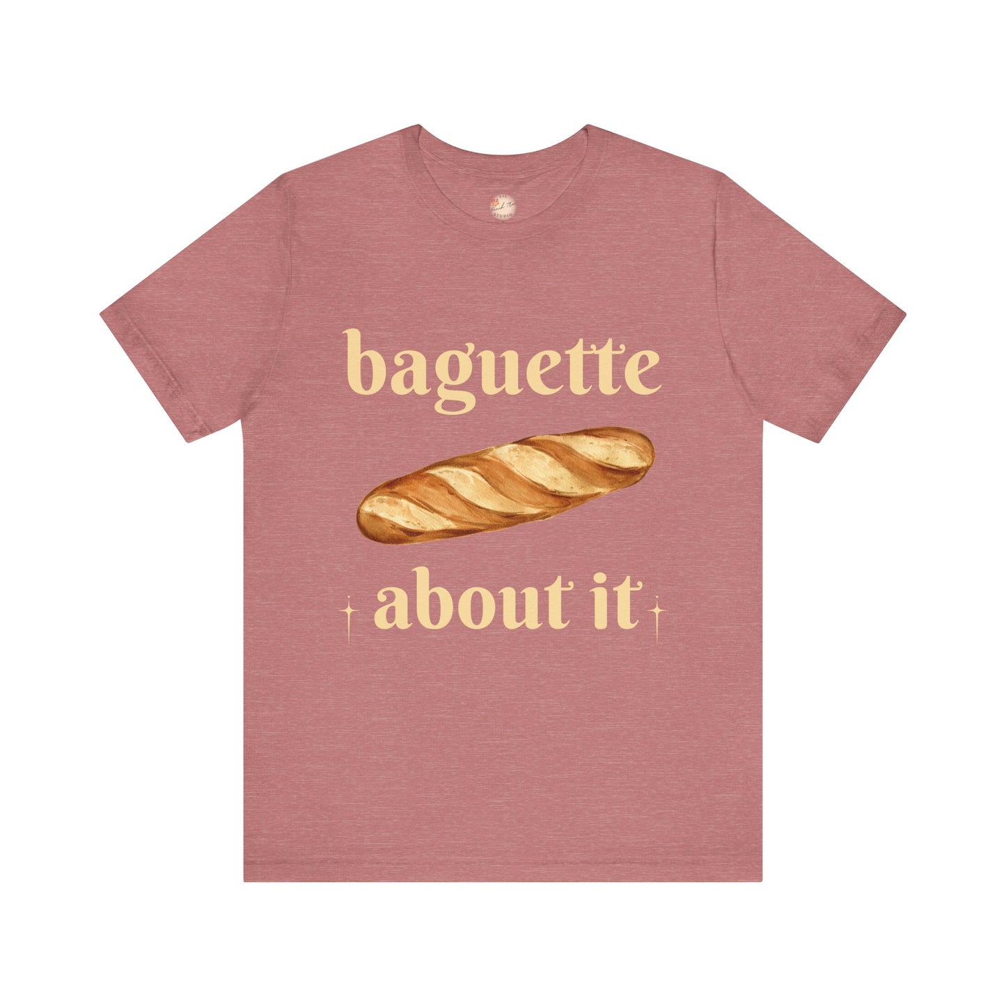 Baguette About It Tee