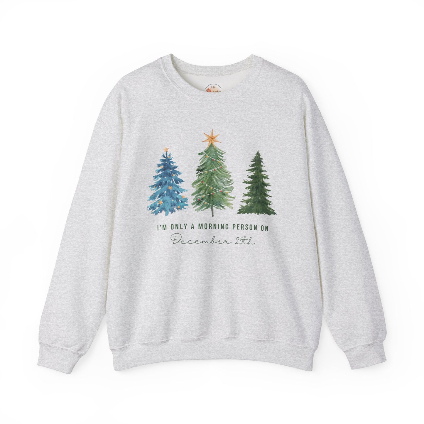 Morning Person...Xmas Only Sweatshirt