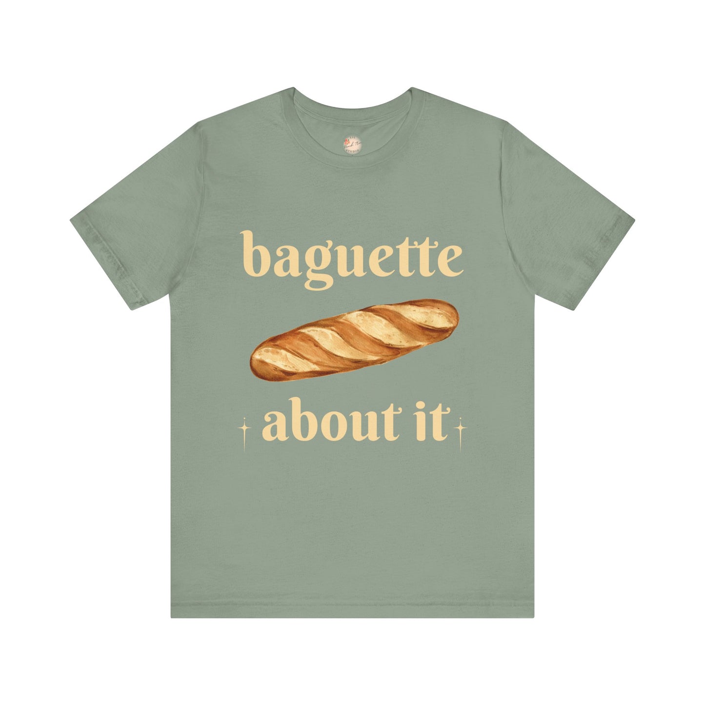 Baguette About It Tee