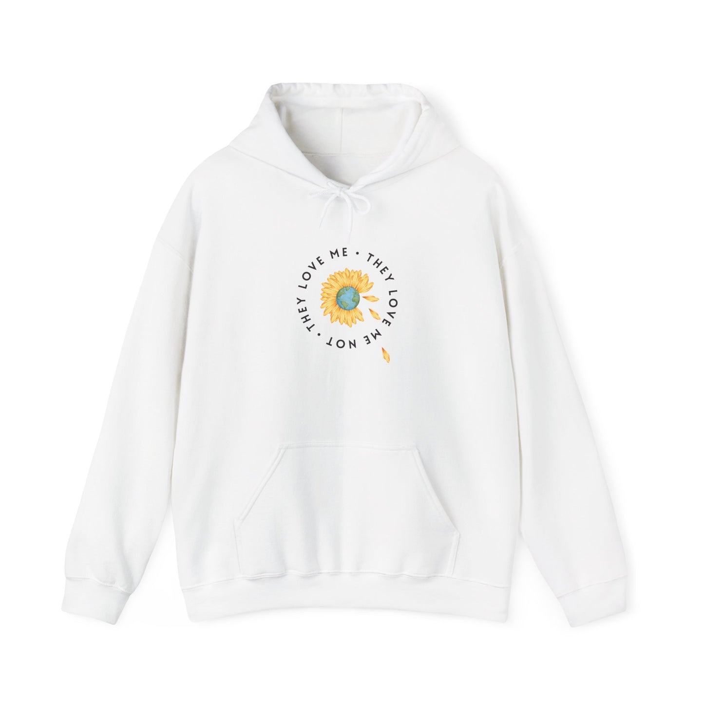 They Love Me Earth Hoodie