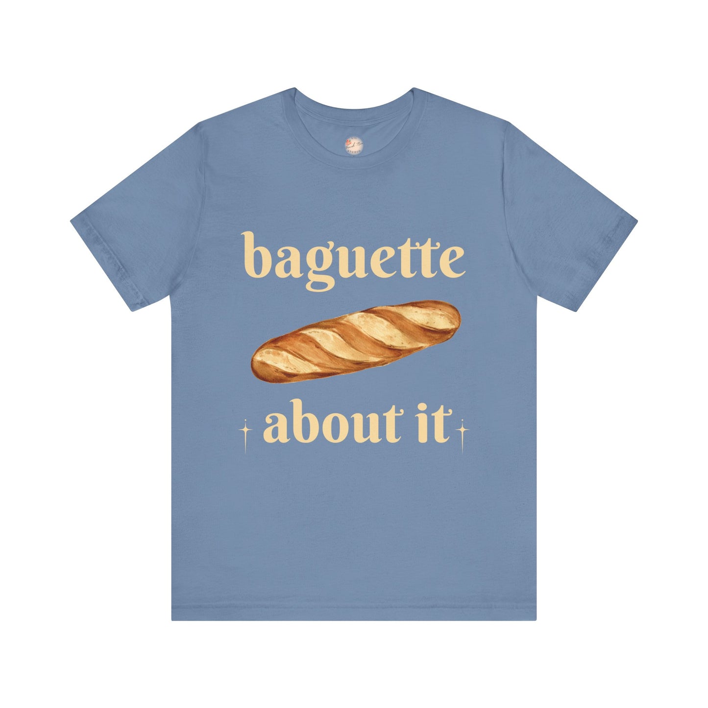 Baguette About It Tee