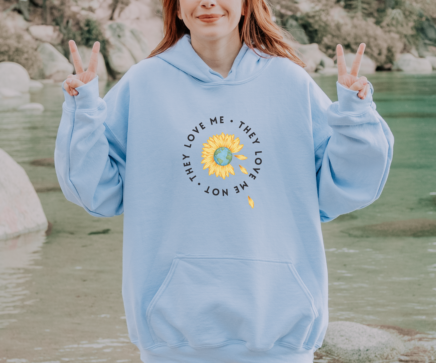 They Love Me Earth Hoodie